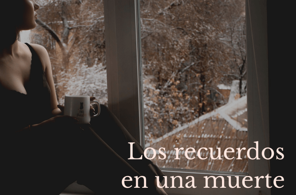 Los recuerdos en una muerte